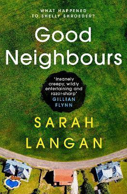 Good Neighbours                                                                                                                                       <br><span class="capt-avtor"> By:Langan, Sarah                                     </span><br><span class="capt-pari"> Eur:9,09 Мкд:559</span>